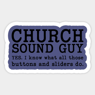 Funny Church Sound Guy Sticker